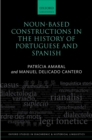Noun-Based Constructions in the History of Portuguese and Spanish - eBook