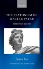 The Platonism of Walter Pater : Embodied Equity - eBook