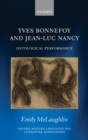 Yves Bonnefoy and Jean-Luc Nancy : Ontological Performance - eBook
