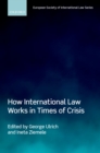 How International Law Works in Times of Crisis - eBook
