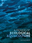 A Primer of Ecological Aquaculture - eBook