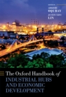 The Oxford Handbook of Industrial Hubs and Economic Development - eBook