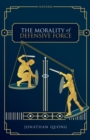 The Morality of Defensive Force - eBook