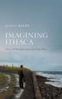 Imagining Ithaca : Nostos and Nostalgia Since the Great War - eBook