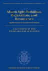 Muon Spin Rotation, Relaxation, and Resonance : Applications to Condensed Matter - eBook