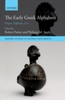 The Early Greek Alphabets : Origin, Diffusion, Uses - eBook