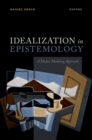 Idealization in Epistemology : A Modest Modeling Approach - eBook