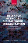 Research Methods for Digital Work and Organization : Investigating Distributed, Multi-Modal, and Mobile Work - eBook