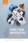 Family-Run Universities in Japan : Sources of Inbuilt Resilience in the Face of Demographic Pressure, 1992-2030 - eBook