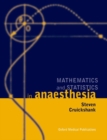 Mathematics and Statistics in Anaesthesia - Book