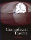 Craniofacial Trauma : An Interdisciplinary Approach - Book