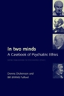 In Two Minds : A Casebook of Psychiatric Ethics - Book