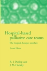 Hospital-based Palliative Care Teams : The Hospital/Hospice Interface - Book