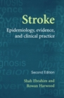 Stroke : Epidemiology, Evidence and Clinical Practice - Book
