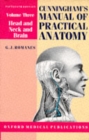 Cunningham's Manual of Practical Anatomy : Head and Neck and Brain Volume 3 - Book