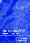 The Genetics of Renal Disease - Book