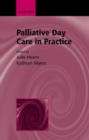 Palliative Day Care in Practice - Book