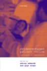 Evidence-based Patient Choice : Inevitable or Impossible? - Book