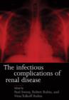 Infectious Complications of Renal Disease - Book