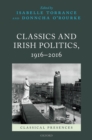 Classics and Irish Politics, 1916-2016 - eBook