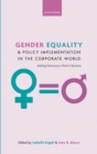 Gender Equality and Policy Implementation in the Corporate World : Making Democracy Work in Business - eBook
