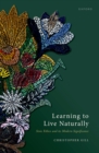Learning to Live Naturally : Stoic Ethics and its Modern Significance - eBook