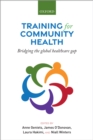 Training for Community Health : Bridging the global health care gap - eBook