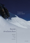 Snow Avalanches : Beliefs, Facts, and Science - eBook