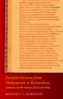 Passion's Fictions from Shakespeare to Richardson : Literature and the Sciences of Soul and Mind - eBook