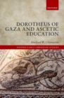 Dorotheus of Gaza and Ascetic Education - eBook