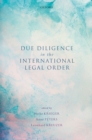 Due Diligence in the International Legal Order - eBook