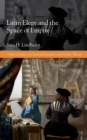 Latin Elegy and the Space of Empire - eBook
