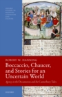 Boccaccio, Chaucer, and Stories for an Uncertain World : Agency in the Decameron and the Canterbury Tales - eBook