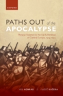 Paths out of the Apocalypse : Physical Violence in the Fall and Renewal of Central Europe, 1914-1922 - eBook