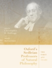 Oxford's Sedleian Professors of Natural Philosophy : The First 400 Years - eBook