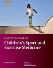 Oxford Textbook of Children's Sport and Exercise Medicine - eBook