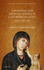 Confession and Criminal Justice in Late Medieval Italy : Siena, 1260-1330 - eBook