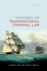 Histories of Transnational Criminal Law - eBook