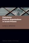 Palestinian Political Organizations in Israeli Prisons - eBook
