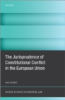 The Jurisprudence of Constitutional Conflict in the European Union - eBook