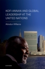 Kofi Annan and Global Leadership at the United Nations - eBook