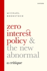 Zero Interest Policy and the New Abnormal : A Critique - eBook
