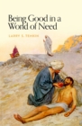 Being Good in a World of Need - eBook