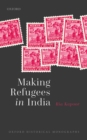 Making Refugees in India - eBook