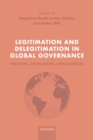 Legitimation and Delegitimation in Global Governance : Practices, Justifications, and Audiences - eBook