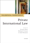 Philosophical Foundations of Private International Law - eBook