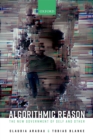 Algorithmic Reason : The New Government of Self and Other - eBook