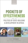 Pockets of Effectiveness and the Politics of State-building and Development in Africa - eBook