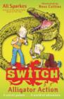 S.W.I.T.C.H: Alligator Action - Book