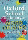 Oxford School Dictionary of Word Origins - Book